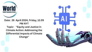 "Equity and Justice in Climate Action: Addressing the Differential Impacts of Climate Change"