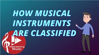 How Musical Instruments are Classified