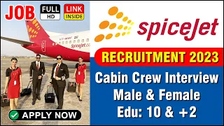 Job : SpiceJet Airlines | Cabin Crew Walk-in Interview | April 2023 | HSC (10+2) | Girls & Boys