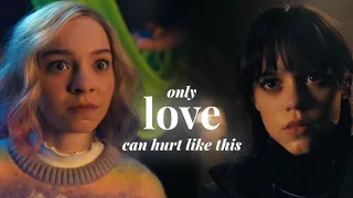 Wednesday Addams vs Enid Sinclair — Only Love can Hurt Like This (Wednesday)