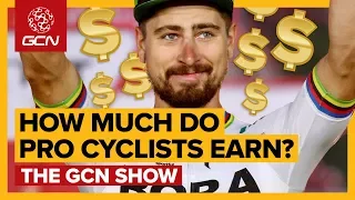 How Much Money Does A Professional Cyclist Get Paid? | GCN Show Ep.343