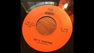 The Know - get it together - 45 Garage psych rarity !!!