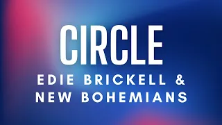Edie Brickell & New Bohemians - Circle (Lyrics)