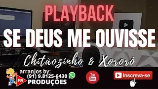 Playback - Se Deus Me Ouvisse (Seresta) Chitãozinho & Xororó