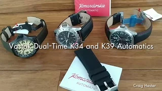 Vostok Komandirskie K34 and K39 dual time automatic watches.