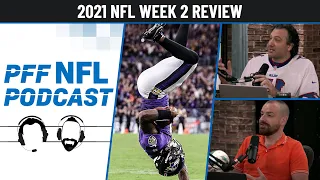 PFF NFL Podcast: 2021 NFL Week 2 Review | PFF