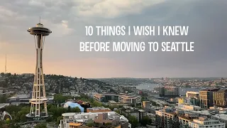 10 Things I Wish I Knew Before Moving To Seattle || Best Way To Find Your Apartment