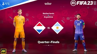 FIFA 23 - Netherlands Vs Argentina -  FIFA World Cup 2022 Qatar | Quarter final | PS5™ [4K ]