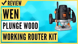 WEN RT6033 15-Amp Variable Speed Plunge Woodworking Router Kit Review