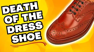 DEATH OF THE DRESS SHOE  | THE FUTURE FOR ELITE MEN'S SHOES?