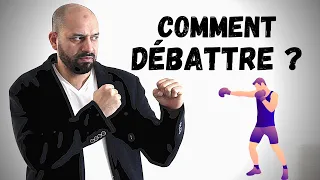 COMMENT DÉBATTRE ?