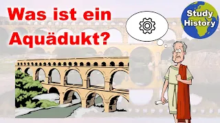 Aquädukte im Alten Rom I Funktion & Aufbau der Wasserleitungen einfach erklärt I Study History