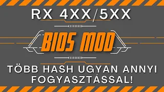 RX 4xx/5xx 4/8 GB BIOS Mod pár perc alatt! Több hash ugyan annyi fogyasztás!!