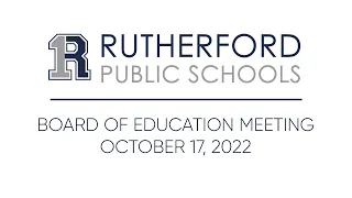 Rutherford Board of Education Meeting - October 17, 2022