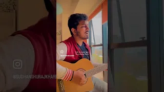 Saude Bazi❤️ Viral Instagram Cover by Sudhanshu Raj Khare #guitarcover #acousticcover #sudhanshuraj