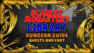 Scarlet Monastery Library Quests and Loot | Classic WoW