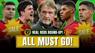 NOBODY IS SAFE! Ineos Plan Sales For Summer! Real Reds Round-Up! Breaking Man United News Live!