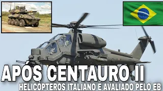 DEPOIS DO CENTAURO II O EXÉRCITO VAI AVALIAR HELICÓPTERO TAMBÉM ITALIANO