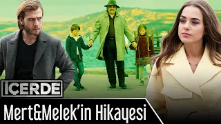 İçerde | Mert&Melek'in Hüzün Dolu Geçmişi