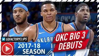 Russell Westbrook, Carmelo Anthony & Paul George Highlights vs Knicks (2017.10.18) - OKC BIG 3 Debut