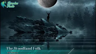 Ella Roberts - The Woodland Folk (Lyrics)