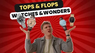 Meine 5 Tops & Flops der Watches and Wonders 2024 (Rolex, Patek & Chopard)