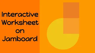 Interactive worksheet on Jamboard