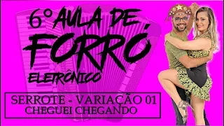 ( AULA DE FORRÓ - 06 ) - PASSO SERROTE - VARIAÇÃO 01 - CHEGUEI CHEGANDO - KUQUE E MARCELA