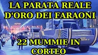 LA PARATA D'ORO DEI FARAONI E SEGRETI DI MUMMIFICAZIONE