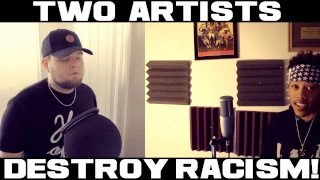 TWO ARTISTS DESTROY RACISM! (Young Verse & Nakuu) (Prod. Joey Trife)