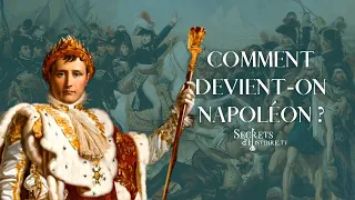Secrets d'histoire - Comment devient-on Napoléon ? (Intégrale)