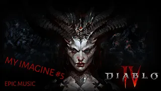 Diablo 4 - Official Announcement Cinematic Trailer | Blizzcon 2019| MY IMAGINE #5| EPIC DARK MUSIC