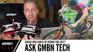 Will Riding Too Fast Break MTB Parts? | GMBN Tech