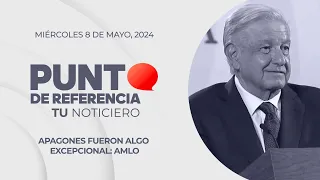 Punto de Referencia: Apagones fueron algo excepcional: AMLO