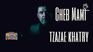 Cheb Mami - Tzazae Khatry | شاب مامي - تزعزع خاطري