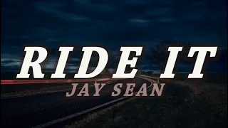 Jay Sean - Ride It (Lyrics)