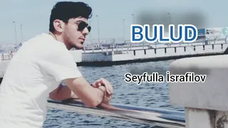 Seyfulla İsrafilov Bulud