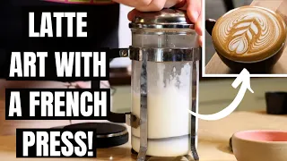 PERFECT LATTE ART MILK WITH FRENCH PRESS!