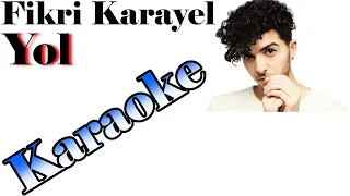 Fikri Karayel - Yol - Karaoke Orjinal