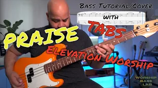 Learn To Play "Praise" By Elevation Worship On Bass With Easy-to-follow Tabs!