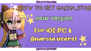 『 How to download new version of gacha star 』【 Read the desc 🎁 】