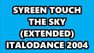 SYREEN - TOUCH THE SKY (EXTENDED) ITALODANCE 2004