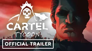 Cartel Tycoon - Official Trailer | Summer of Gaming 2020