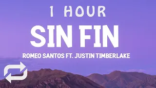 [ 1 HOUR ] Romeo Santos, Justin Timberlake - Sin Fin Letra(Lyrics)