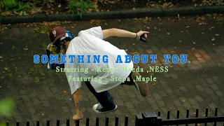 "Something about you"(Starring Kengo Maeda,NESS Featuring Stopa, Maple)