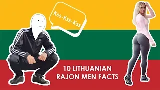 10 Lithuanian Rajon Men Facts