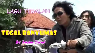 Lagu Tegalan TEGAL BANYUMAS ~ Imam Joend