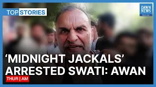 PTI Senator Azam Swati Arrested Over 'Controversial Tweet' | Top Stories | Dawn News English