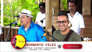 Voy A Conquistar Tu Amor - Johnny Rivera Feat. Noberto Vélez (Live Sesiones Desde La Loma)