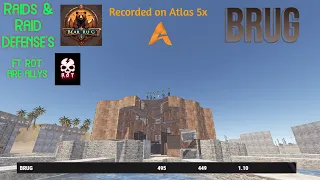 Brug & Rot dominating Atlas 5x┃Rust